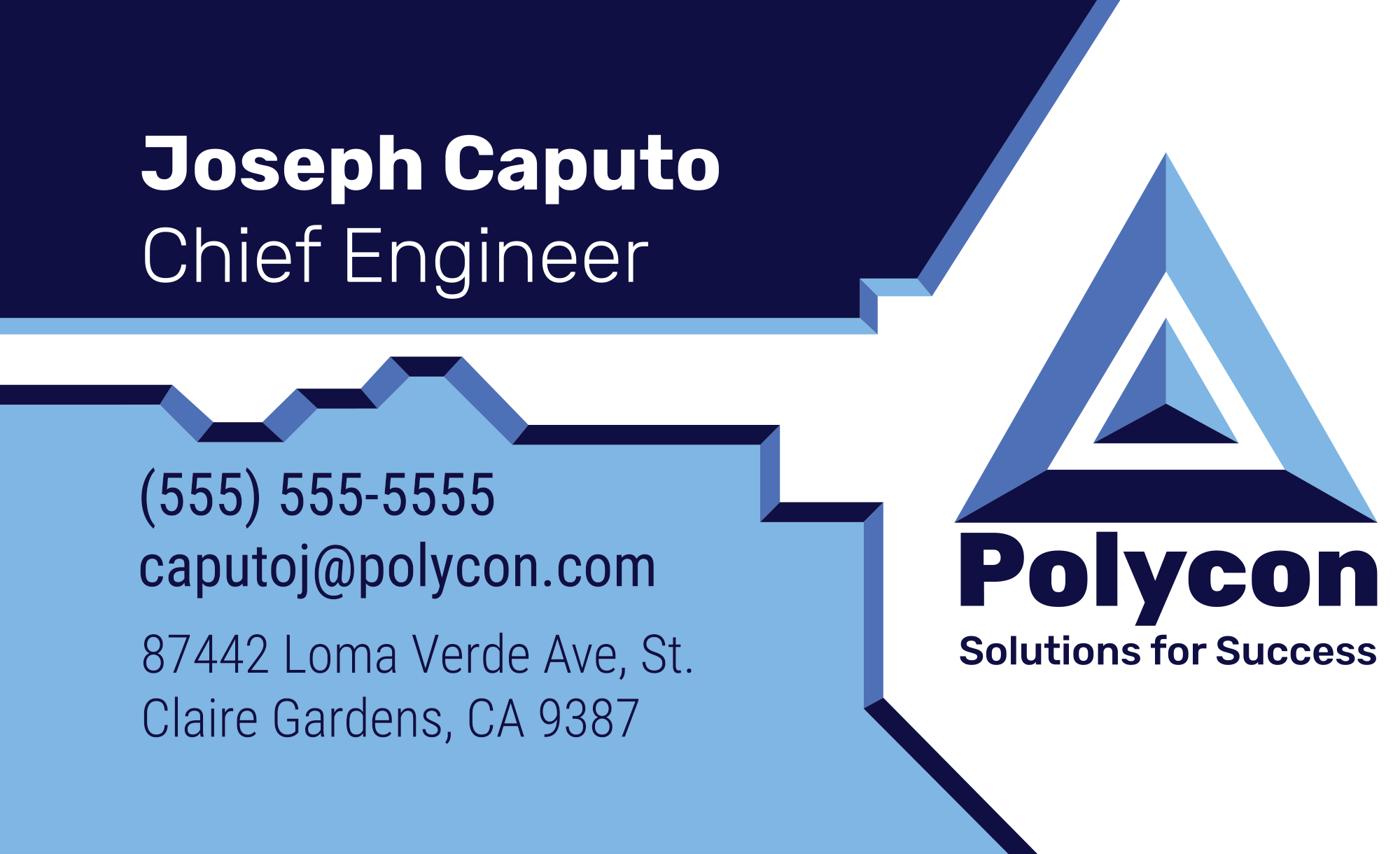 A buisness card for the fake company Polycon, on the right side it has, a triangle that is three different shade of blue, with another, smaller, triangle inside. Underneath is "Polycon" and the tagline: "Solutions for Success". On the Top left corner, there is a blue rectangle with a lighter blue border, with the name Joseph Caputo and the title Chief Engineer inside. In the bottom left corner, there is a light blue box with a dark blue border with Jospeh's contact info inside